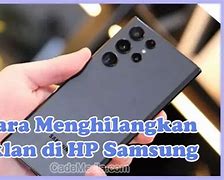 Cara Menghilangkan Iklan Di Hp Samsung A03