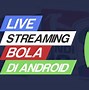 Virall Bet 88 Terbaru Live Streaming Bola Hari Ini